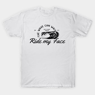 Ride My Face T-Shirt